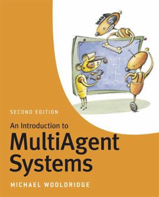 An Introduction to MultiAgent Systems 0470519460 Book Cover