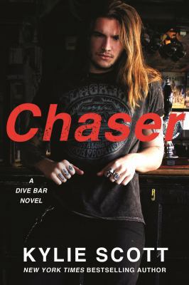 Chaser: A Dive Bar Novel 1250083230 Book Cover