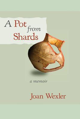 A Pot From Shards 1949093328 Book Cover