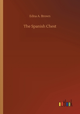 The Spanish Chest 373408962X Book Cover