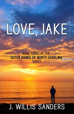 Love, Jake: Book Three of the Outer Banks of No... 1954763085 Book Cover