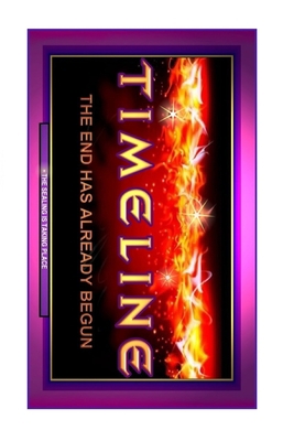 Timeline: The End Has Already Begun B0851MXXM5 Book Cover