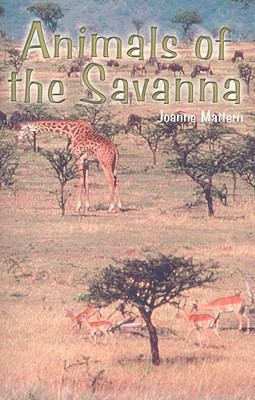 Animals of the Savanna 1404254218 Book Cover