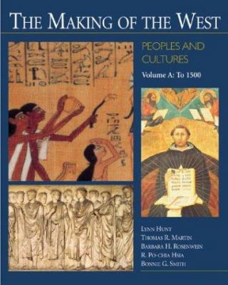 The Making of the West: Peoples and Cultures, V... 0312183658 Book Cover