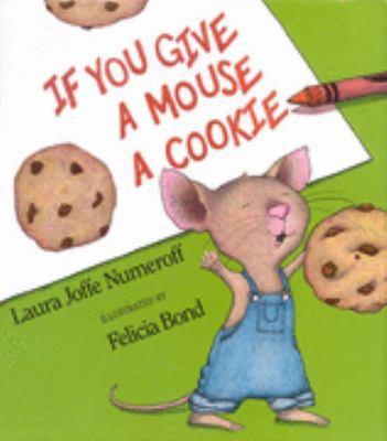 If You Give a Mouse a Cookie 0732274109 Book Cover