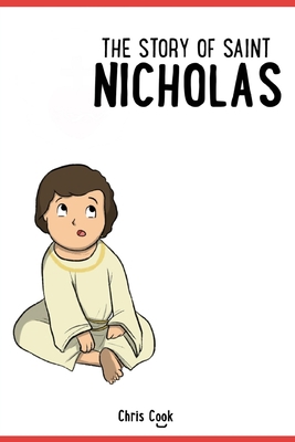 Nicholas: The Story of Saint Nicholas 1676419411 Book Cover