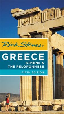 Rick Steves Greece: Athens & the Peloponnese 1631218123 Book Cover