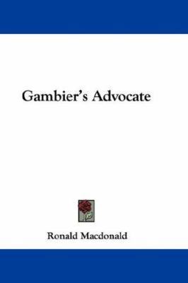 Gambier's Advocate 0548357501 Book Cover