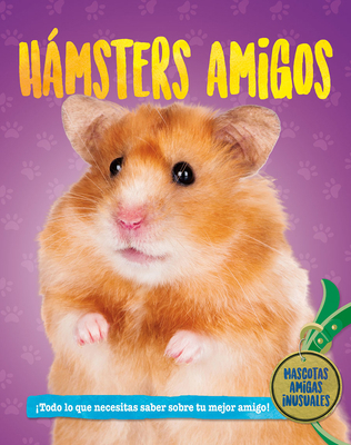 Hámsteres Amigos (Hamster Pals) [Spanish] 0778784452 Book Cover