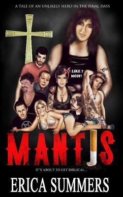 Mantis: A tale of an unlikely hero in the final... 1540611124 Book Cover