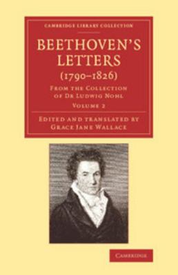 Beethoven's Letters (1790-1826): From the Colle... 1108078494 Book Cover