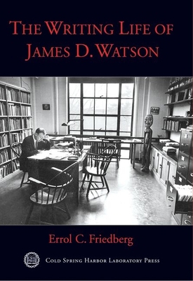 The Writing Life of James D. Watson 0879697008 Book Cover