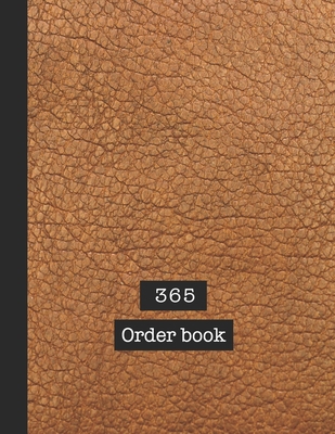 365 Order book: Basic order book - The large re... 170848082X Book Cover
