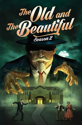 The Old and Beautiful, Season 2 B0BNLZSLQH Book Cover