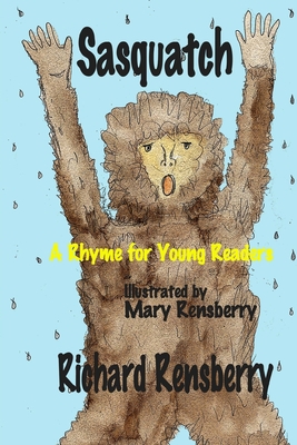 Sasquatch: A Rhyme for Young Readers 194073651X Book Cover