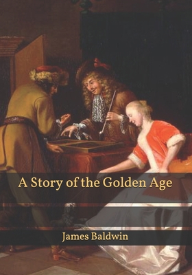 A Story of the Golden Age B08TQFWZ8H Book Cover
