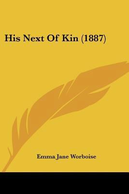 His Next Of Kin (1887) 1120293219 Book Cover