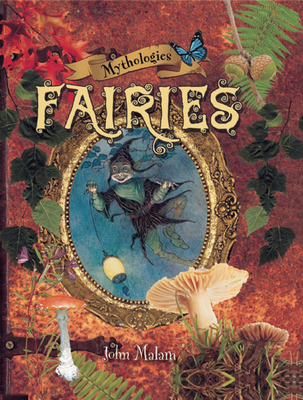 Fairies (Mythologies) 1595669795 Book Cover