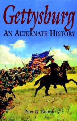 Gettysburg: An Alternate History 1853674826 Book Cover