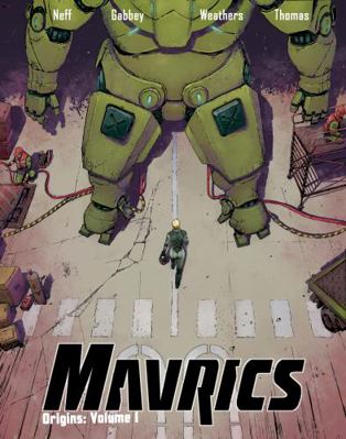 Mavrics : Origins: Volume 1