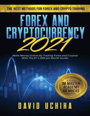 Forex and Cryptocurrency 2021: The Best Methods...            Book Cover