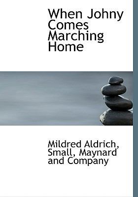 When Johny Comes Marching Home 1140367048 Book Cover