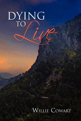 Dying To Live 1453533168 Book Cover