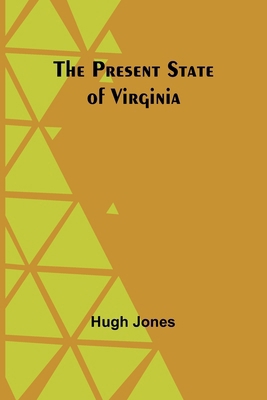 The Present State of Virginia 9362097605 Book Cover