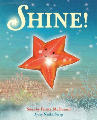Shine! 0316262781 Book Cover