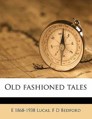 Old Fashioned Tales 1178074935 Book Cover