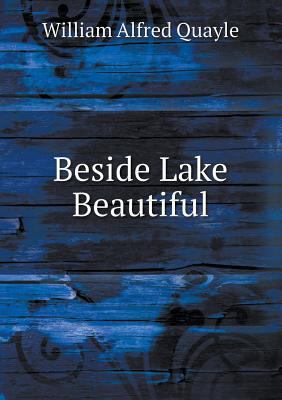 Beside Lake Beautiful 5518428510 Book Cover