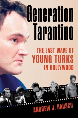 Generation Tarantino: The Last Wave of Young Tu... 1493079808 Book Cover