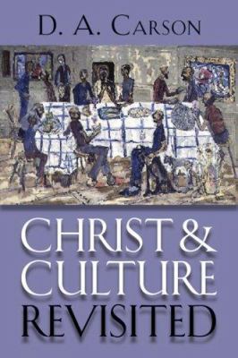 Christ and Culture Revisited 0802831745 Book Cover