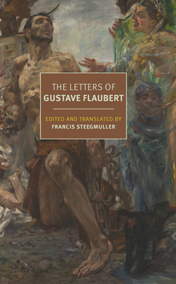 The Letters of Gustave Flaubert 1681377160 Book Cover