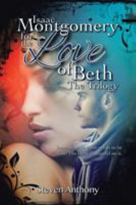 Isaac Montgomery for the Love of Beth: Isaac Mu... 152466815X Book Cover