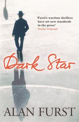 Dark Star. Alan Furst 0753826348 Book Cover