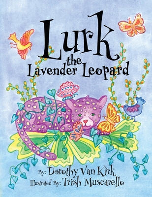 Lurk The Lavender Leopard B0BHL2XHGF Book Cover
