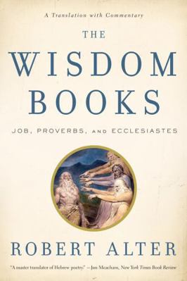 The Wisdom Books: Job, Proverbs, and Ecclesiast... 0393340538 Book Cover