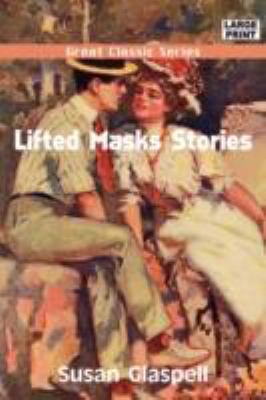 Lifted Masks Stories [Large Print] 8132015371 Book Cover