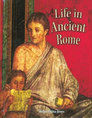 Life in Ancient Rome 0778720640 Book Cover