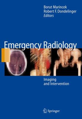 Emergency Radiology: Imaging and Intervention 3642065686 Book Cover