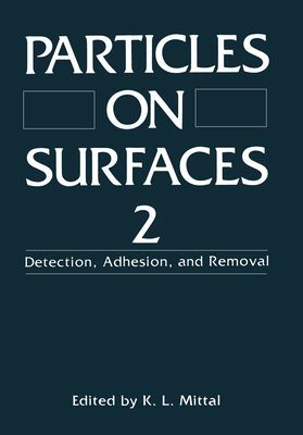 Particles on Surfaces 2: Detection, Adhesion, a... 0306433672 Book Cover