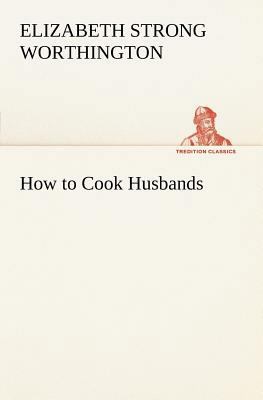 How to Cook Husbands 3849185656 Book Cover