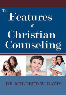 The Features of Christian Counseling 1465337857 Book Cover