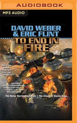 To End in Fire: The Honor Harrington Series B0BLFW5HZG Book Cover