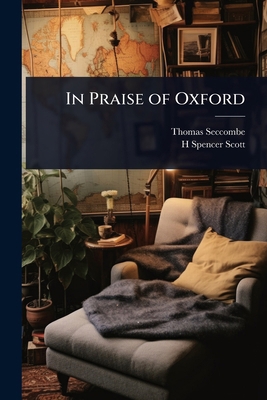 In Praise of Oxford 1024044297 Book Cover