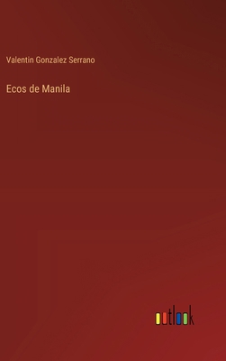 Ecos de Manila [Spanish] 3368626752 Book Cover