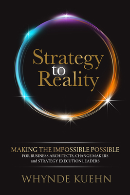 Strategy to Reality: Making the Impossible Poss... 1631958445 Book Cover