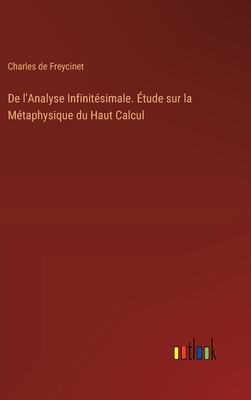 De l'Analyse Infinitésimale. Étude sur la Métap... [French] 3385424216 Book Cover