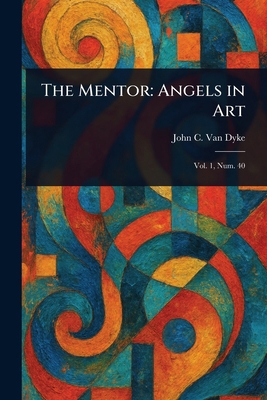 The Mentor: Angels in Art 1023224615 Book Cover